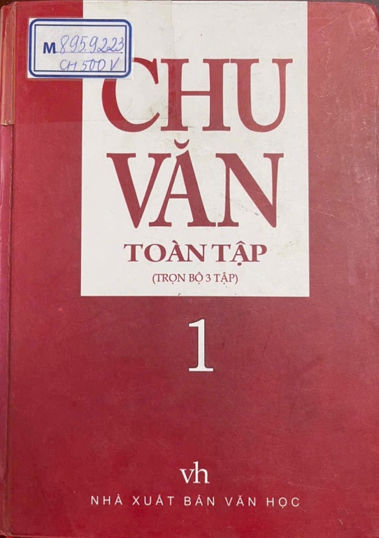 CHU VĂN MẤY NÉT TIỂU SỬ VÀ TÁC PHẨM